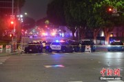 海门美执法部门称已在洛杉矶冲突中逮捕70多人 5名警察受伤